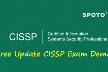 Free Update Newest CISSP Demos & Explanation from SPOTO