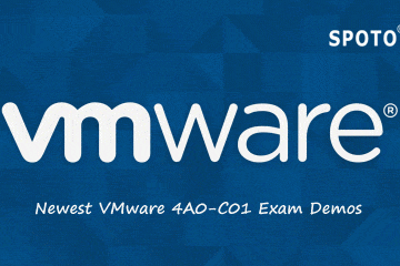 Newest VMware 4A0-C01 Exam Demo SPOTO Updates