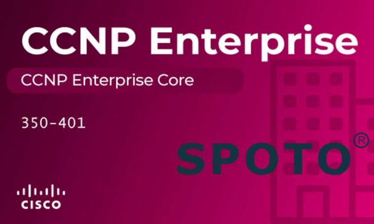 How to Pass the CCNP Enterprise 350-401 Exam with SPOTO Sns-Brigh10