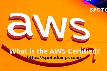 What Is AWS Certified and what Are the Benefits of AWS?