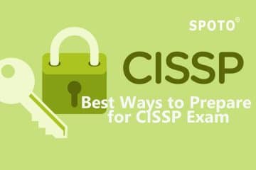 What Would Be the Best Way for Preparing for the CISSP Exam?