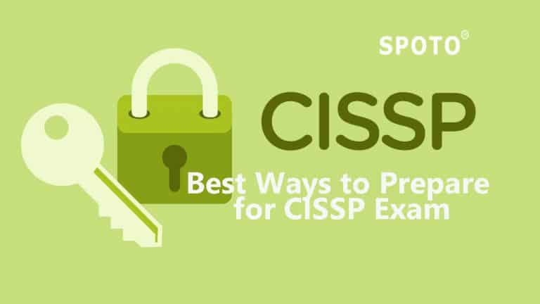 What Would Be the Best Way for Preparing for the CISSP Exam? | SpotoDumps