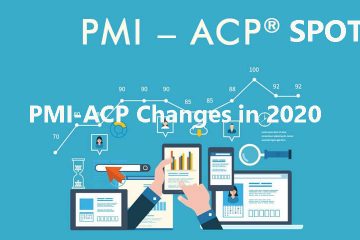 Is the PMI-ACP Exam Would Be Changing in 2020?