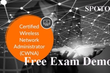 SPOTO Updates 100% Real CWNA Certified Exam Demos You Cannot Miss