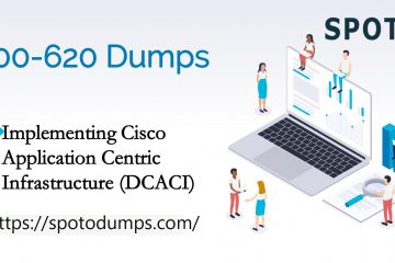 [29-Oct-2020] New 2020 CCNP 300-620  DCAC Dumps with VCE and PDF from SPOTO (Update Questions)