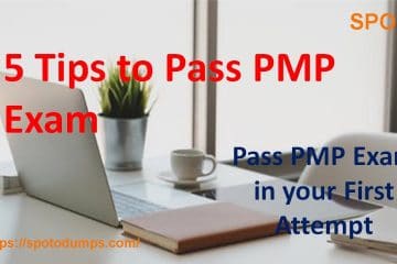 5 Tips for Help You out in Passing PMP on Your First Try