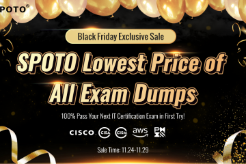 SPOTO Double 11 Promotion: Enjoy Lowest Discounts on All Cisco, CCIE LAB, PMP, CISA, AWS, etc. Exam Dumps That Same as Black Friday!