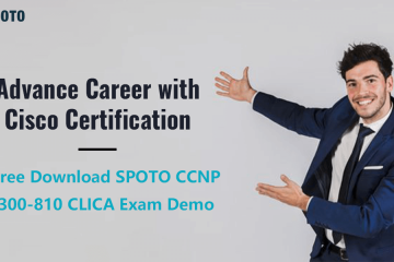 [12-Nov-2020] New 2020 CCNP 300-810 CLICA Dumps with VCE and PDF from SPOTO (Update Questions)