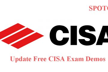 Free & New 2020 ISACA CISA Exam Demos with VCE and PDF from SPOTO (Update Questions)