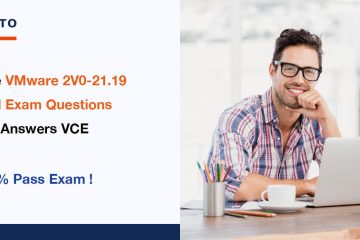 Free VMware 2V0-21.19 Exam Actual Questions and Answers