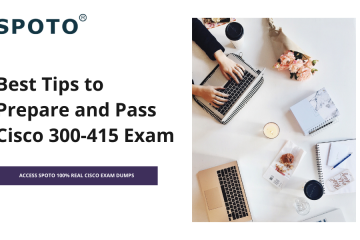 Best Tips to Prepare and Pass Cisco 300-415 Exam