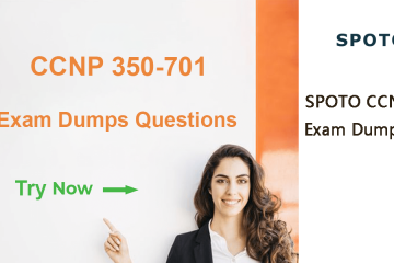 [Jun.2 Updated] Download Latest SPOTO CCNP Security 350-701 Actual Free Exam Questions