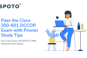 Pass the Cisco 350-601 DCCOR Exam with Proven Study Tips
