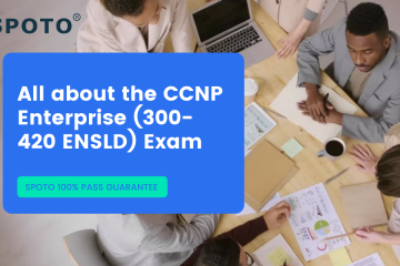 All about the CCNP Enterprise (300-420 ENSLD) Exam