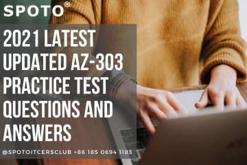 Download 2021 Latest Updated AZ-303 Practice Test Questions and Answers