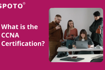 What is the CCNA Certification?