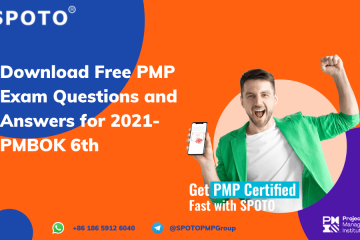 Part 2: Download Free PMP Exam Questions and Answers for 2021-PMBOK 6th