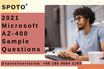 2021 Latest Microsoft Azure AZ-400 Sample Questions with Verified Answers
