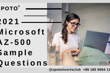 2021 Latest Microsoft Azure AZ-500 Sample Questions with Verified Answers