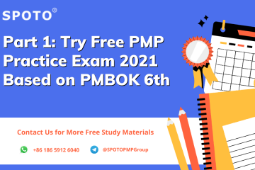 Part 1: Try Free PMP Practice Exam 2021 Based on PMBOK 6th
