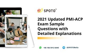 Part 2: 2021 Updated PMI-ACP Exam Sample Questions with Detailed Explanations