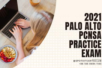 Free 2021 Latest Updated Palo Alto PCNSA Practice Exam | SPOTO