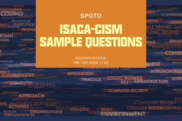 2022 Best CISM Real Sample Exam & Verified Answers – SPOTO Study Materials