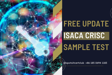 2022 Best CRISC Real Sample Exam & Verified Answers – SPOTO Study Materials