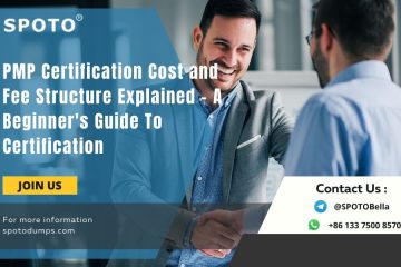 PMP Certification Cost and Fee Structure Explained – A Beginner’s Guide To Certification