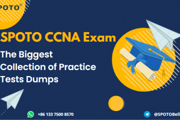 SPOTO CCNA Exam – The Biggest Collection of Practice Tests Dumps