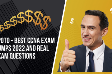 SPOTO – Best CCNA Exam Dumps 2022 and Real Exam Questions